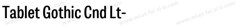 Tablet Gothic Cnd Lt字体转换